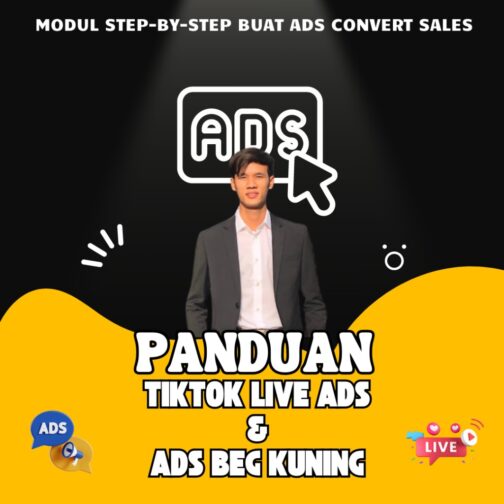 Panduan Tiktok Live Ads & Ads Beg Kuning